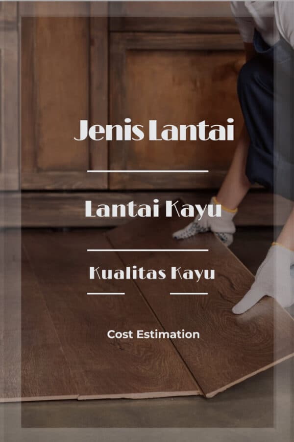 Jenis-jenis Lantai Kayu, Ciptakan Hunian Anda dengan Kayu Lantai